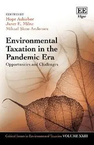 Environmental Taxation in the Pandemic Era: Opportunities and Challenges