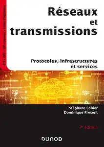 Stéphane Lohier, "Réseaux et transmissions : Protocoles, infrastructures et services"