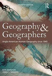 Geography and Geographers: Anglo-American human geography since 1945