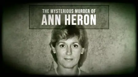 CH5. - The Mysterious Murder of Ann Heron (2022)