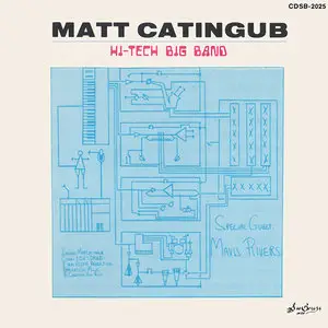 Matt Catingub Big Band - Hi-Tech Big Band (1986)