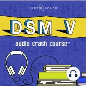DSM V: Audio Crash Course [Audiobook] (2019)