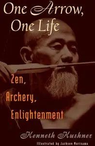 «One Arrow, One Life» by Kenneth Kushner