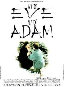 Ni d'Ève, ni d'Adam / Neither Eve Nor Adam (1996)