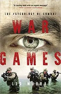 War Games: The Psychology of Combat