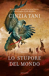 Lo stupore del mondo - Cinzia Tani