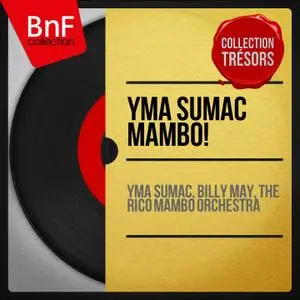 Yma Sumac, Billy May, The Rico Mambo Orchestra - Yma Sumac Mambo! (Mono Version) (1955/2014) [Official Digital Download 24/96]