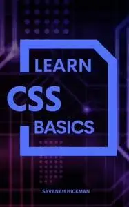 A Complete Guide To Learn And Master Common CSS Properties & Values For Building A Better Website