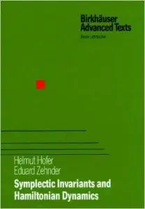 Symplectic Invariants and Hamiltonian Dynamics by Eduard Zehnder 