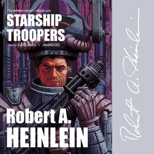 Robert A. Heinlein - Starship Troopers
