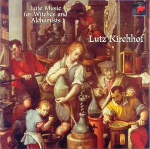 Lutz Kirchhof - Lute Music for Witches and Alchemists (2000)
