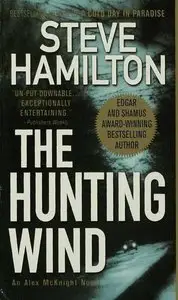 Steve Hamilton - The Hunting Wind (Alex McKnight, Book 3)