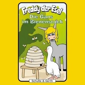 «Freddy der Esel - Band 40: Die Gans im Bienenstock» by Olaf Franke,Tim Thomas