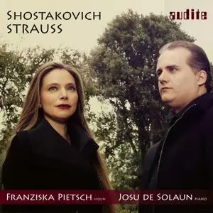 Franziska Pietsch & Josu de Solaun - Strauss & Shostakovich: Sonatas for Violin & Piano (2019) [24/96]