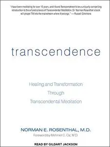 Transcendence: Healing and Transformation Through Transcendental Meditation [Audiobook]