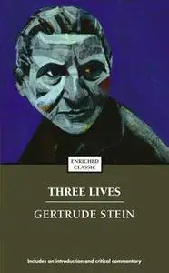 «Three Lives» by Gertrude Stein