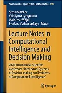 Lecture Notes in Computational Intelligence and Decision Making: 2020 International Scientific Conference "Intellectual