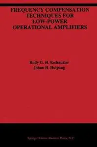 Frequency Compensation Techniques for Low-Power Operational Amplifiers