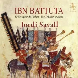 Hesperion XXI, Jordi Savall - Ibn Battuta: The Traveler of Islam (2019)