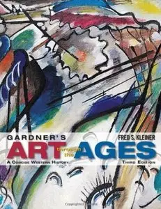 Gardner's Art through the Ages: A Concise History of Western Art (3rd edition) [Repost]