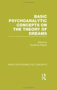 Basic Psychoanalytic Concepts on the Theory of Dreams (Volume 2)