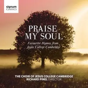 VA - Praise My Soul: Favourite Hymns from Jesus College Cambridge (2018)