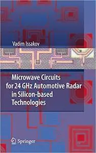 Microwave Circuits for 24 GHz Automotive Radar in Silicon-based Technologies