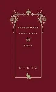 Philosophy, Pussycats, and Porn