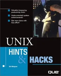 "UNIX Hints and Hacks" by Kirk Waingrow 
