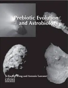Prebiotic Evolution and Astrobiology