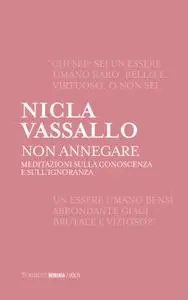 Nicla Vassallo - Non annegare. Meditazioni sulla conoscenza e sull'ignoranza