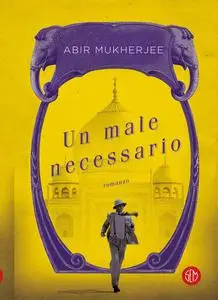 Abik Mukherjee - Un male necessario