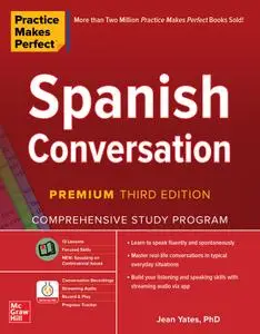 Spanish Conversation (Practice Makes Perfect), 3rd Premium Edition