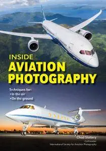 Inside Aviation Photography: Techniques for In the Air & On the Ground