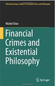 Financial Crimes and Existential Philosophy [Repost]