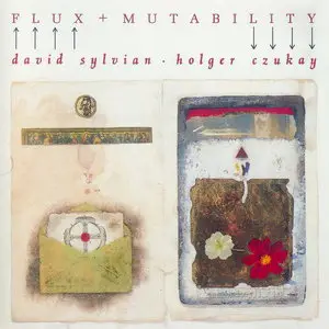 David Sylvian & Holger Czukay - Flux + Mutability (1989) {Virgin} [re-up]