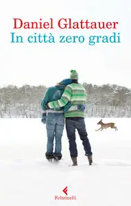 Daniel Glattauer - In città zero gradi