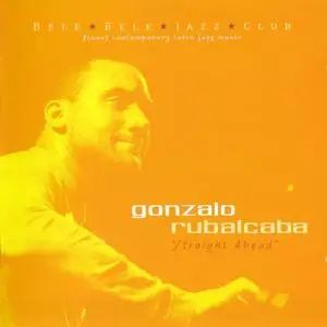 Gonzalo Rubalcaba - Straight Ahead (2002) {Yemaya YY9422}