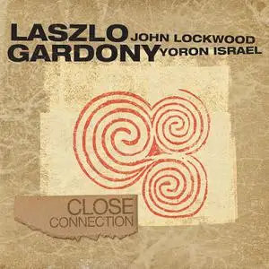 Laszlo Gardony - Close Connection (2022) [Official Digital Download 24/96]