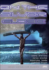 Na srebrnym globie / On the Silver Globe (1988)