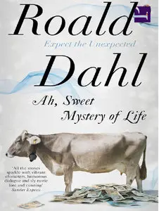 Roald Dahl, Ah, Sweet Mystery of Life