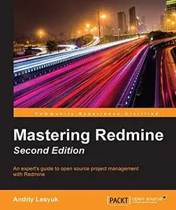 Mastering Redmine - Second Edition (Repost)