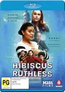 Hibiscus & Ruthless (2018)