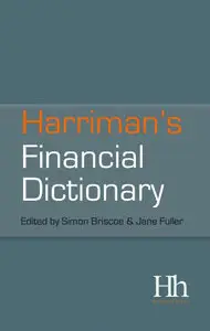 Harriman's Financial Dictionary: Over 2,600 essential financial terms (Repost)