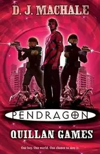 «Pendragon: Quillan Games» by D.J. MacHale