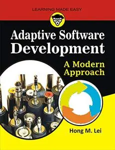 Adaptive Software Development : A Modern Approach