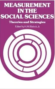 Measurement in the Social Sciences: Theories and Strategies