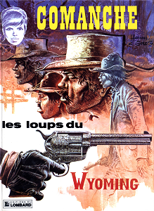 Comanche - Tome 3 - Les Loups du Wyoming