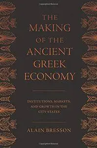 The Making of the Ancient Greek Economy