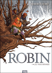 Robin - Tome 1 - Les Trois Batards